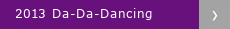 2013 Da-Da-Dancing