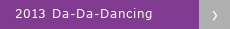 2013 Da-Da-Dancing