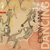 Dancing - The jazzfever of Milhaud, Martinu, Seiber, Burian, Wolpe